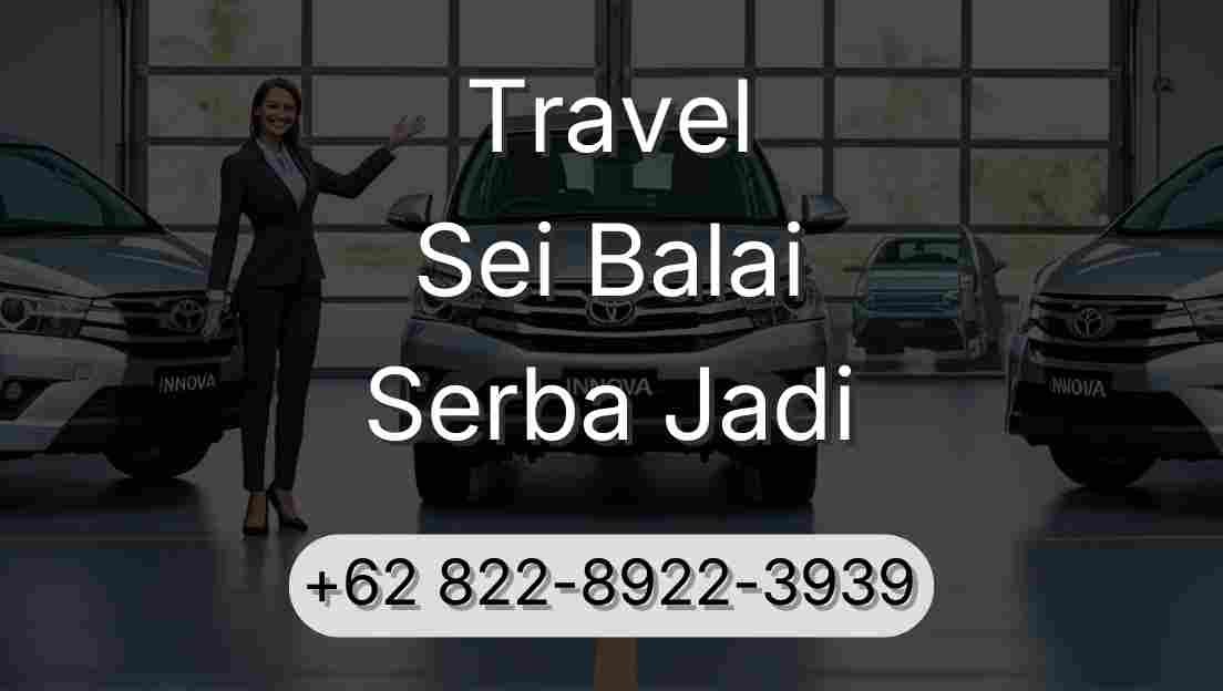Travel Sei Balai Serba Jadi