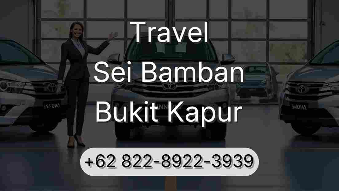 Travel Sei Bamban Bukit Kapur