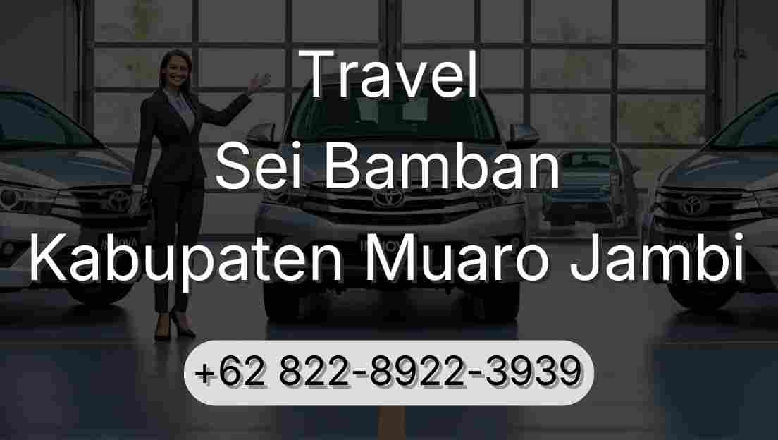 Travel Sei Bamban Kabupaten Muaro Jambi