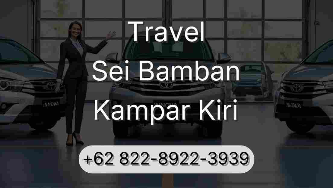 Travel Sei Bamban Kampar Kiri