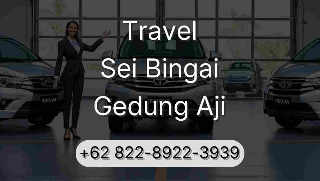 Travel Sei Bingai Gedung Aji