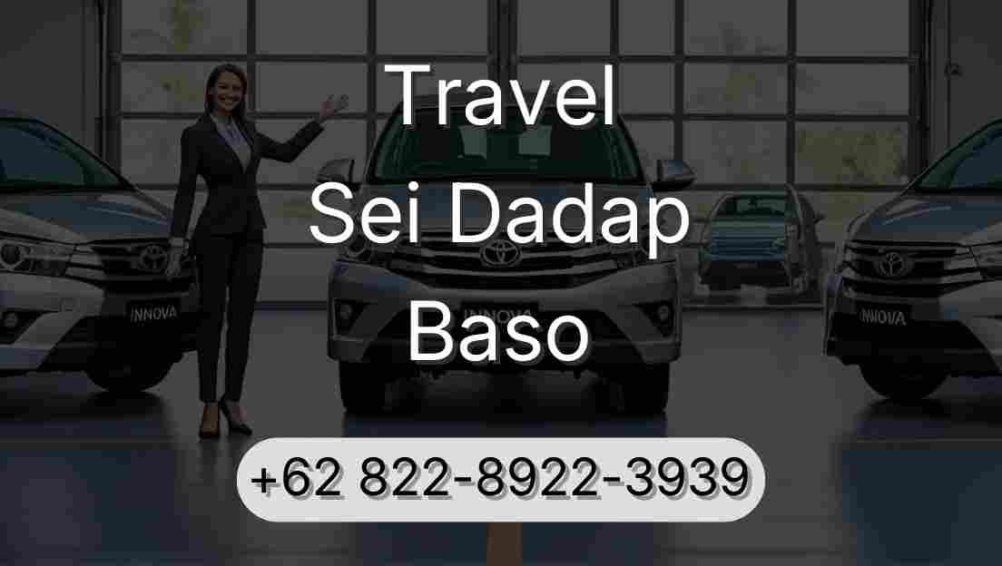 Travel Sei Dadap Baso