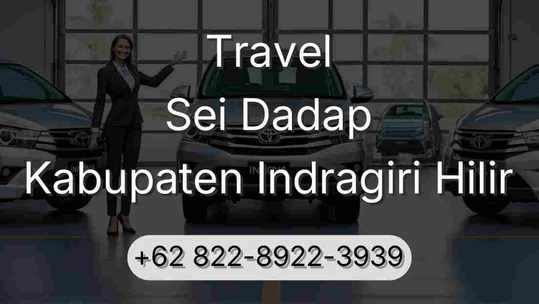 Travel Sei Dadap Kabupaten Indragiri Hilir