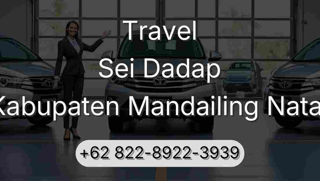 Travel Sei Dadap Kabupaten Mandailing Natal