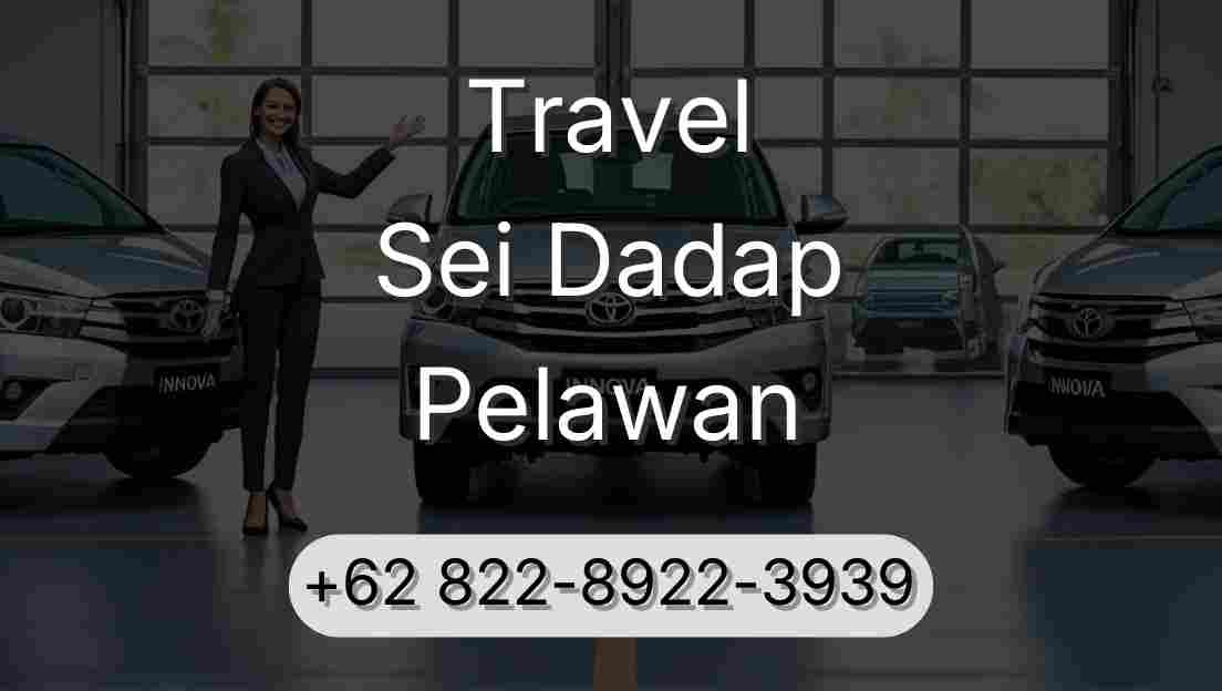 Travel Sei Dadap Pelawan