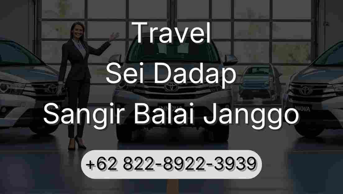 Travel Sei Dadap Sangir Balai Janggo