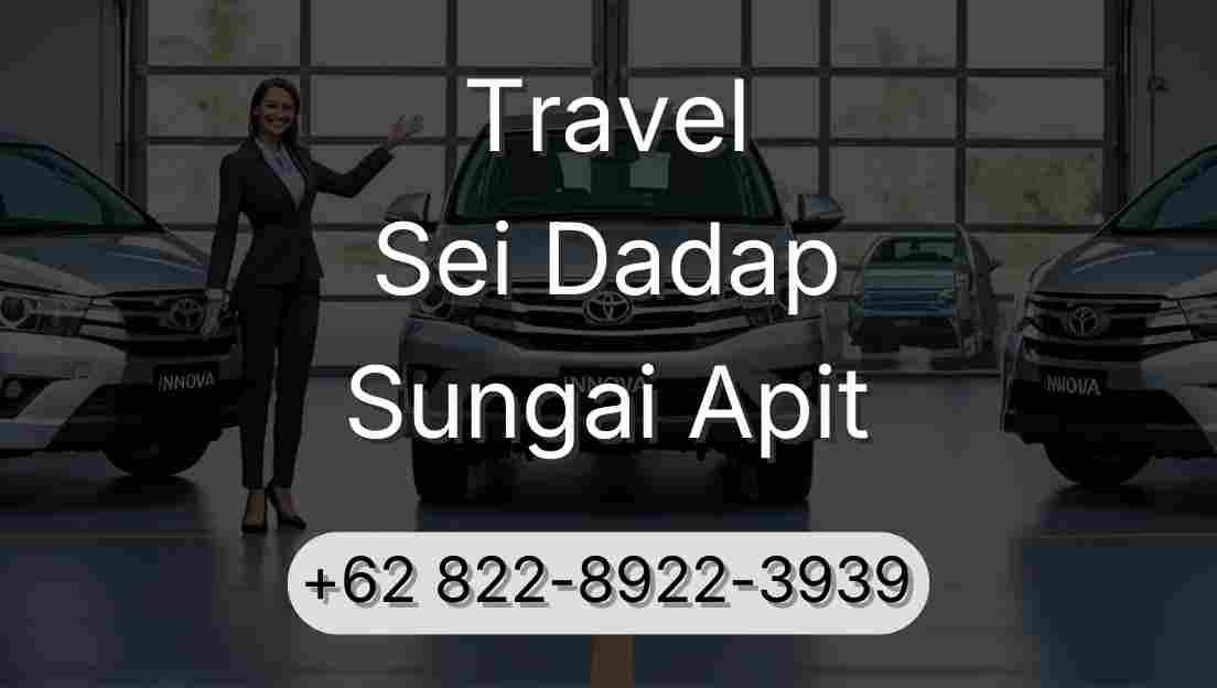 Travel Sei Dadap Sungai Apit