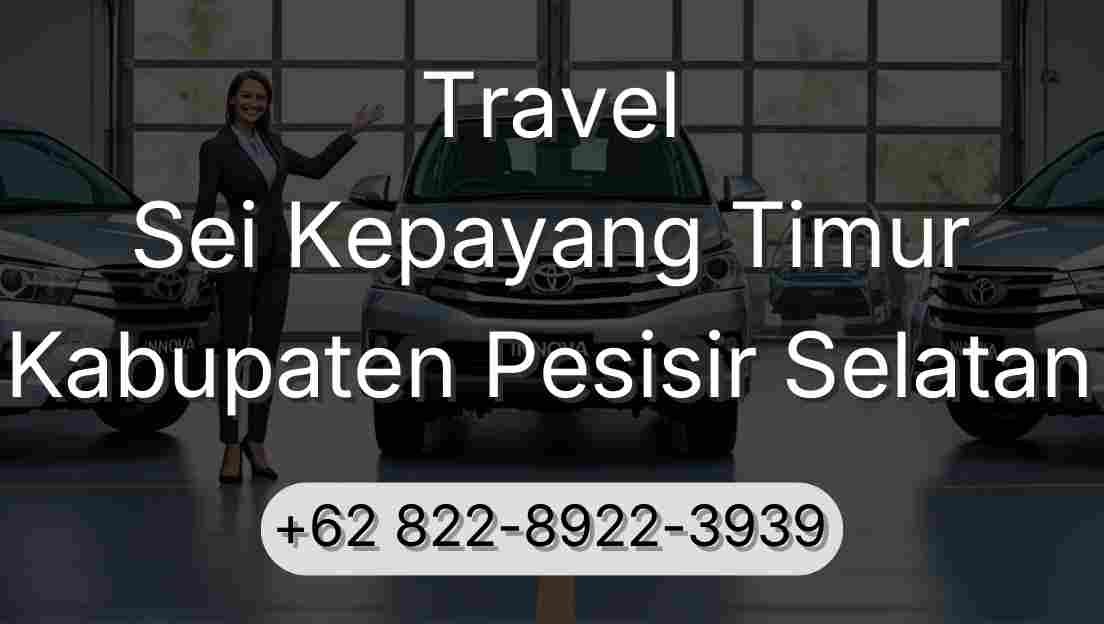 Travel Sei Kepayang Timur Kabupaten Pesisir Selatan