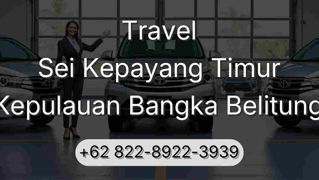 Travel Sei Kepayang Timur Kepulauan Bangka Belitung