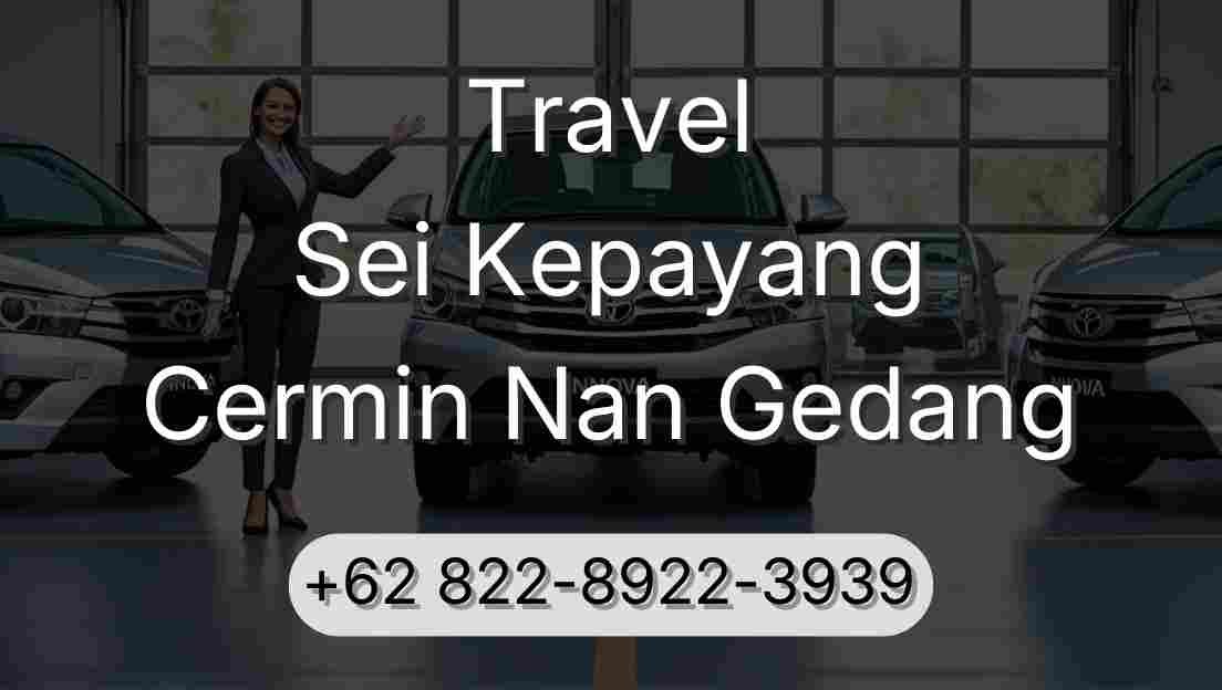 Travel Sei Kepayang Cermin Nan Gedang