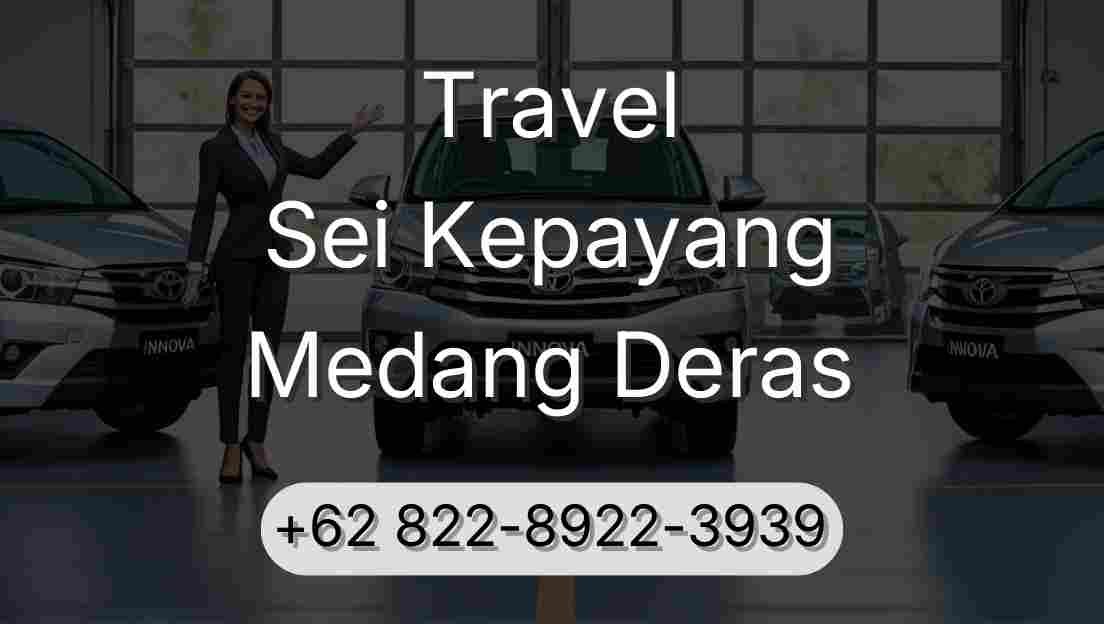 Travel Sei Kepayang Medang Deras