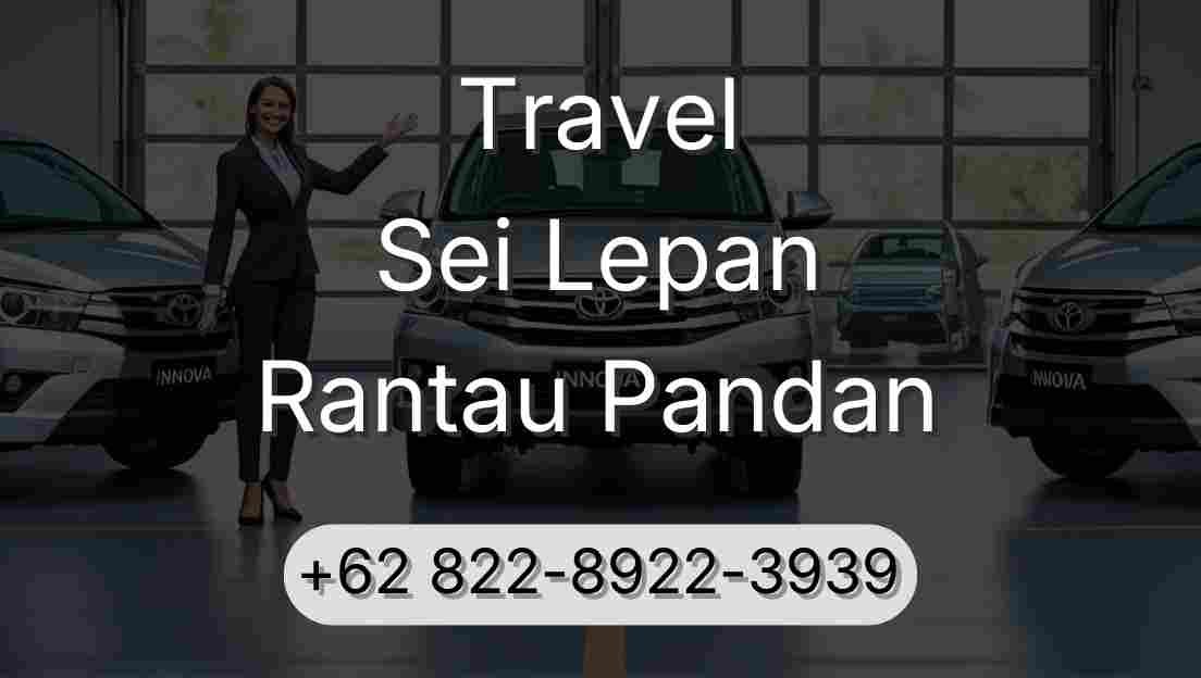 Travel Sei Lepan Rantau Pandan