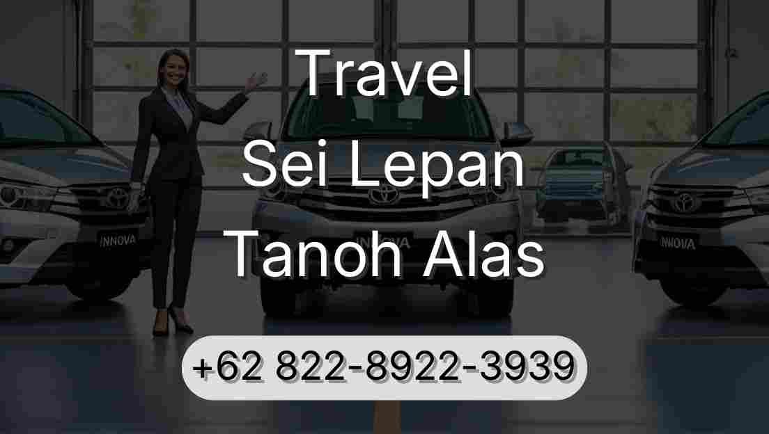 Travel Sei Lepan Tanoh Alas