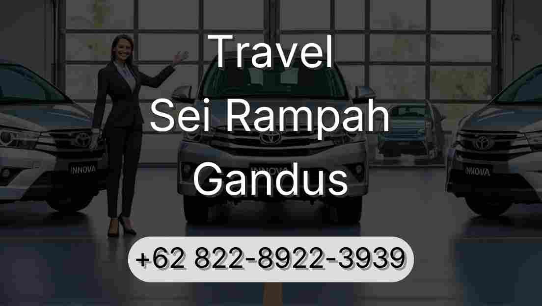 Travel Sei Rampah Gandus