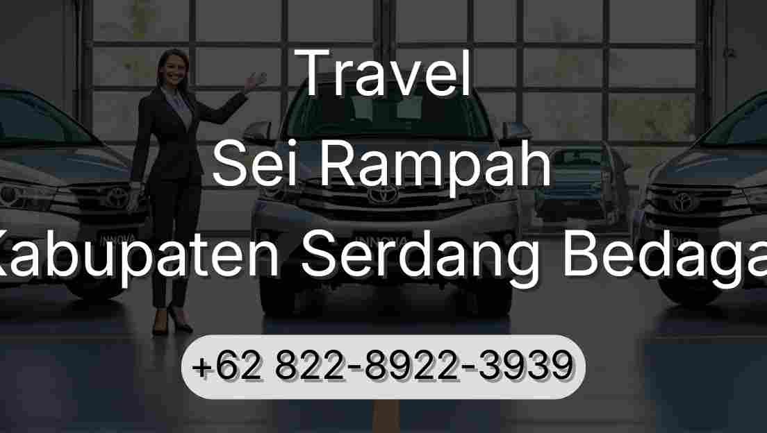 Travel Sei Rampah Kabupaten Serdang Bedagai
