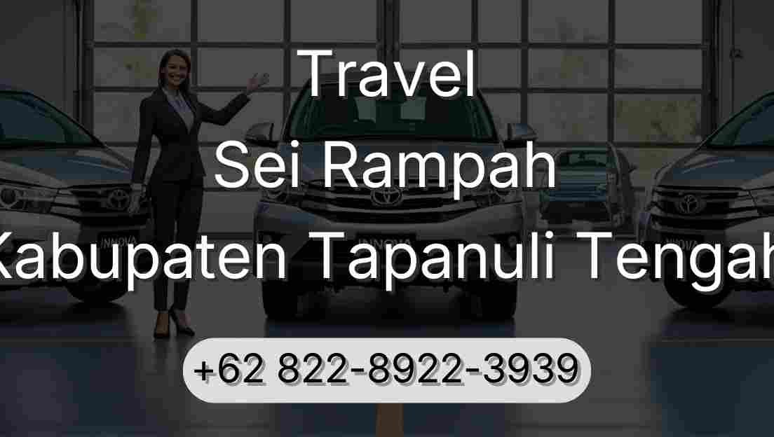 Travel Sei Rampah Kabupaten Tapanuli Tengah