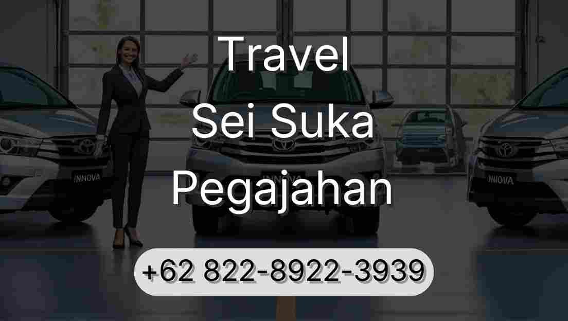 Travel Sei Suka Pegajahan