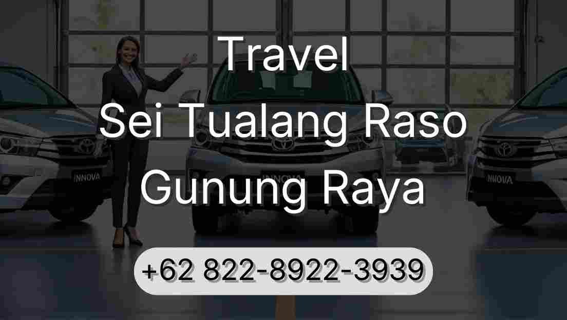 Travel Sei Tualang Raso Gunung Raya