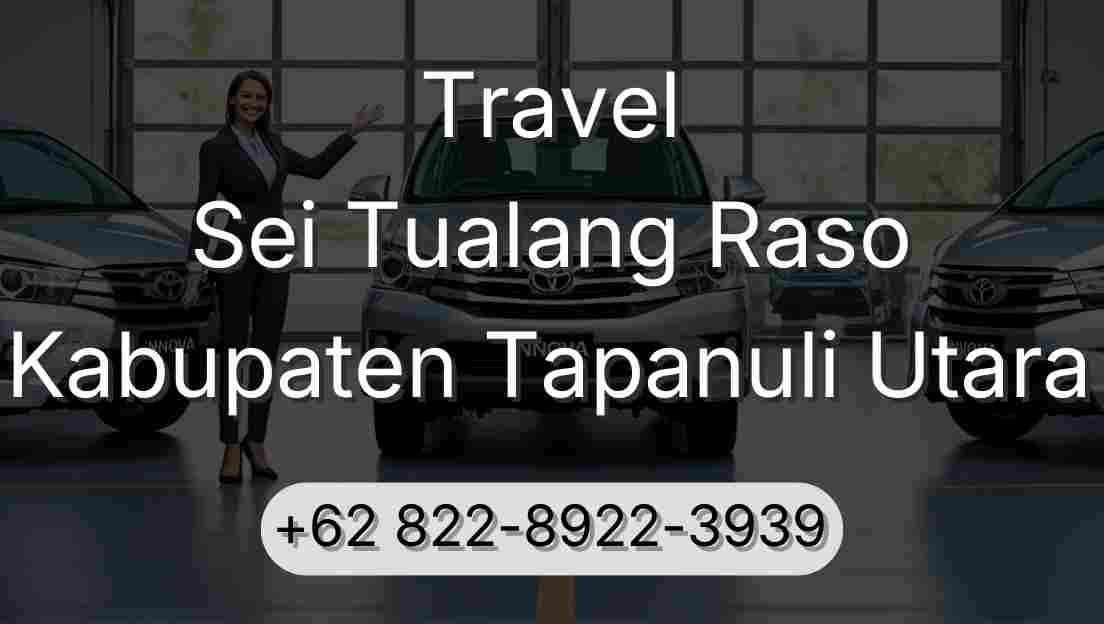 Travel Sei Tualang Raso Kabupaten Tapanuli Utara