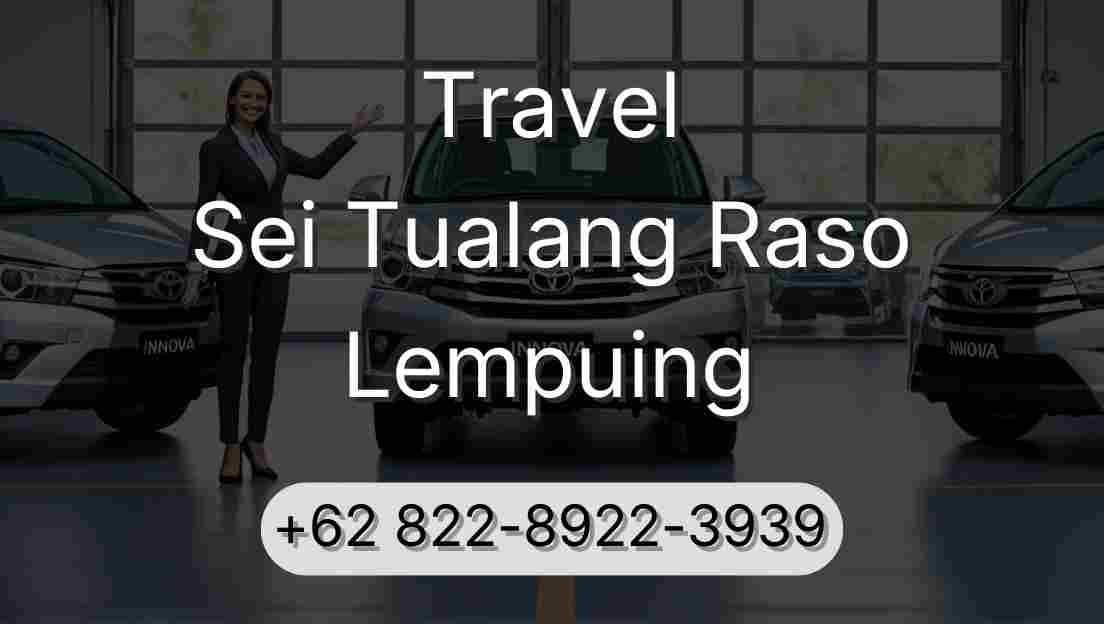 Travel Sei Tualang Raso Lempuing