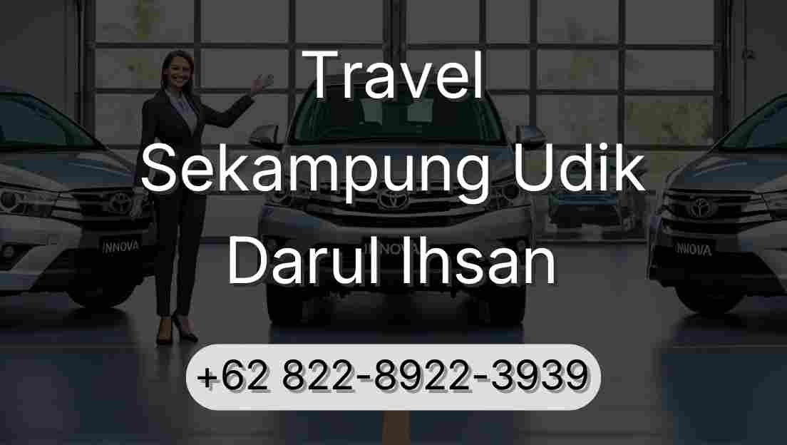 Travel Sekampung Udik Darul Ihsan