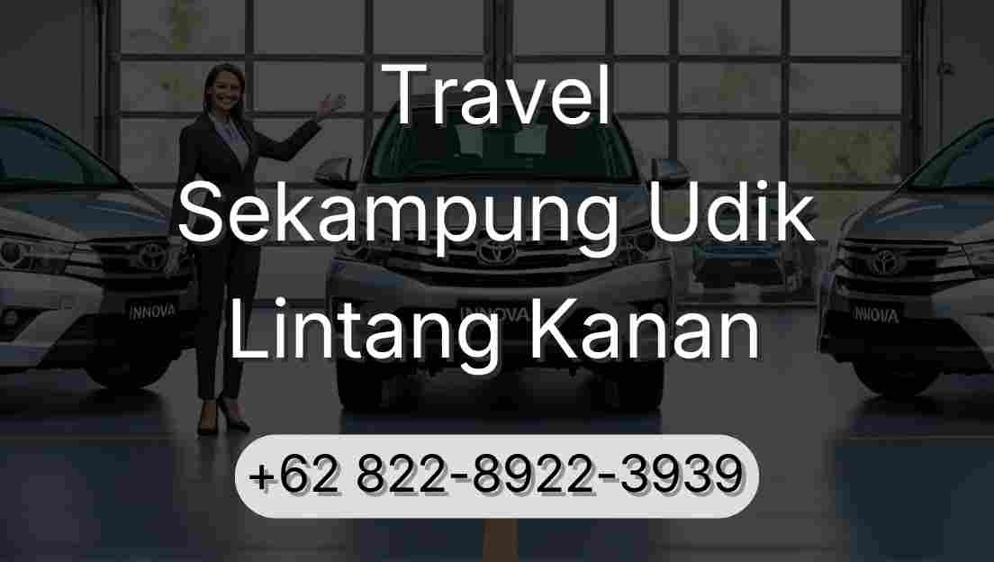 Travel Sekampung Udik Lintang Kanan