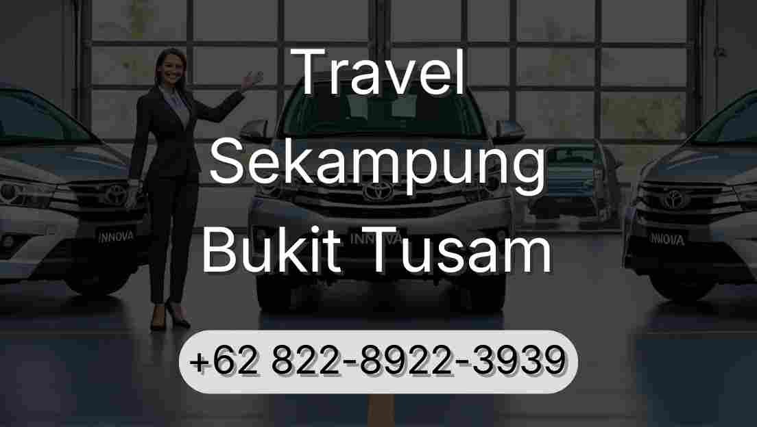 Travel Sekampung Bukit Tusam