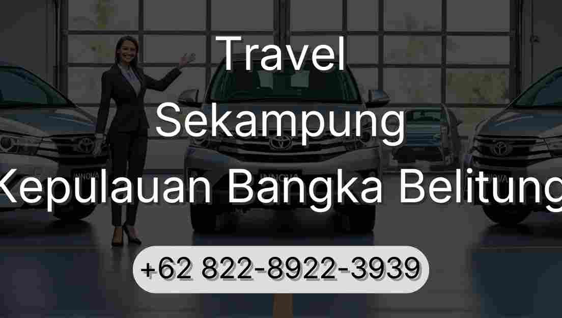Travel Sekampung Kepulauan Bangka Belitung