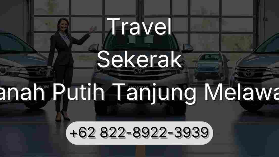 Travel Sekerak Tanah Putih Tanjung Melawan