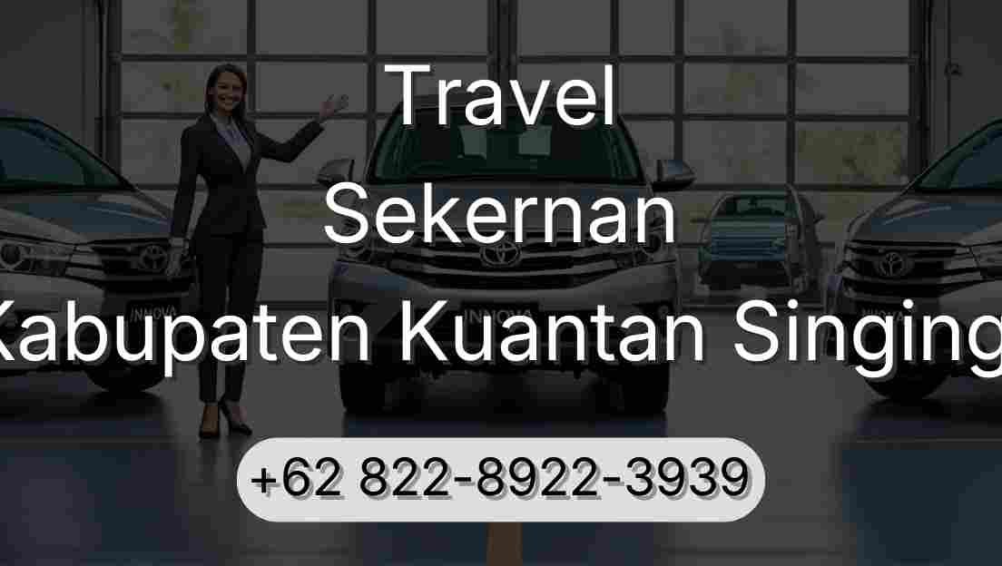 Travel Sekernan Kabupaten Kuantan Singingi