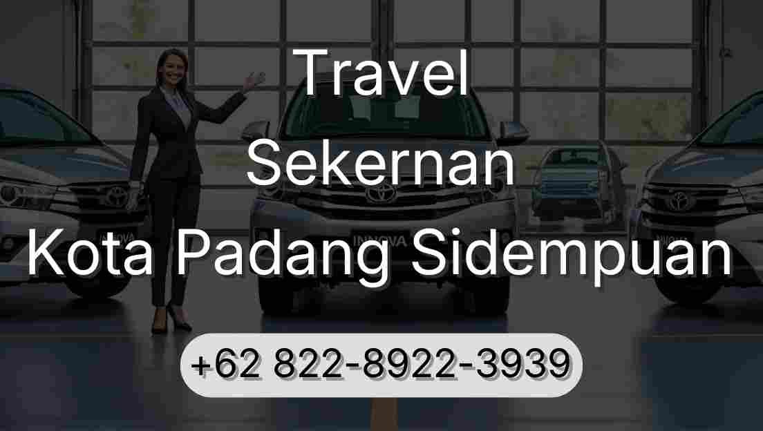 Travel Sekernan Kota Padang Sidempuan