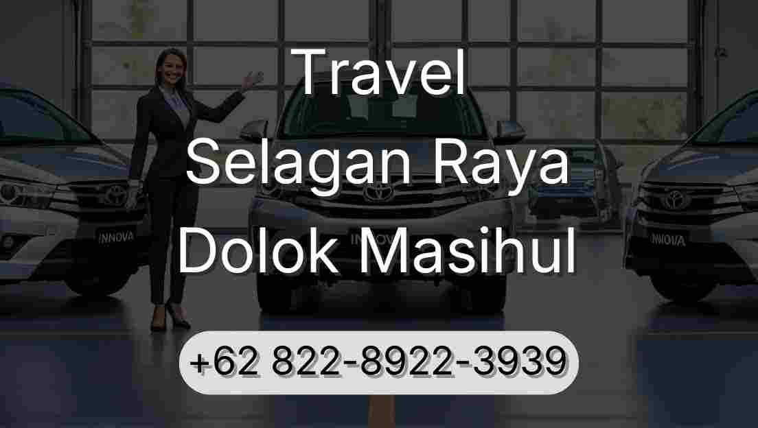 Travel Selagan Raya Dolok Masihul