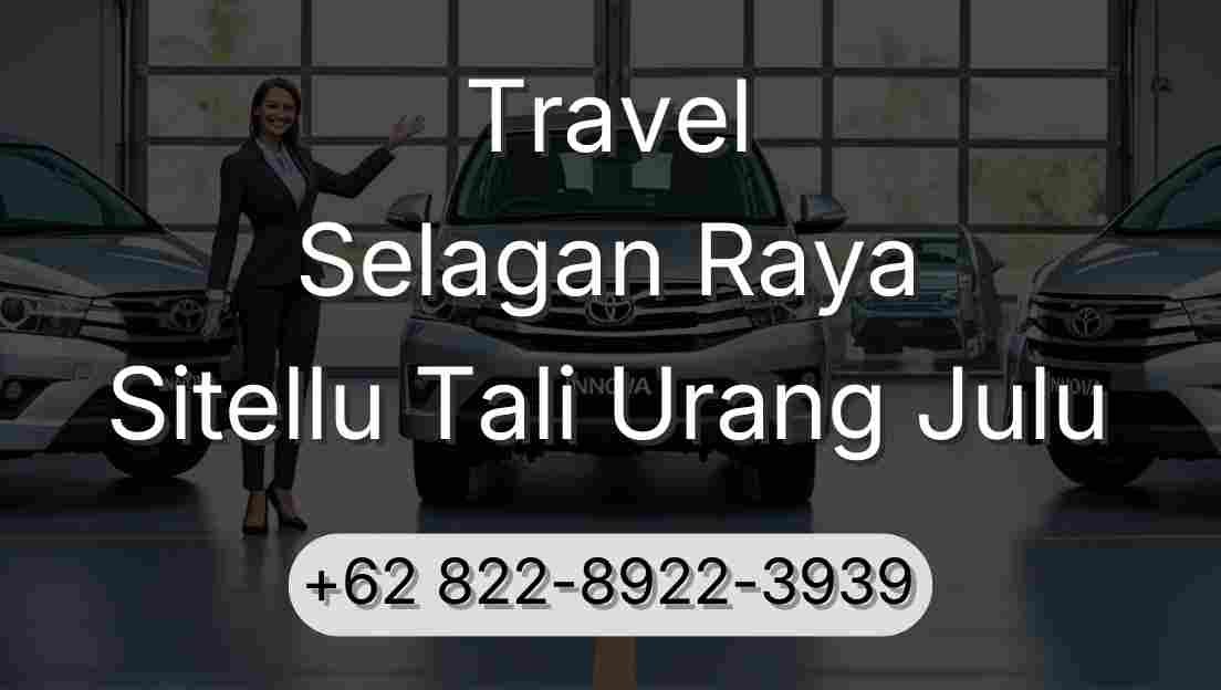 Travel Selagan Raya Sitellu Tali Urang Julu