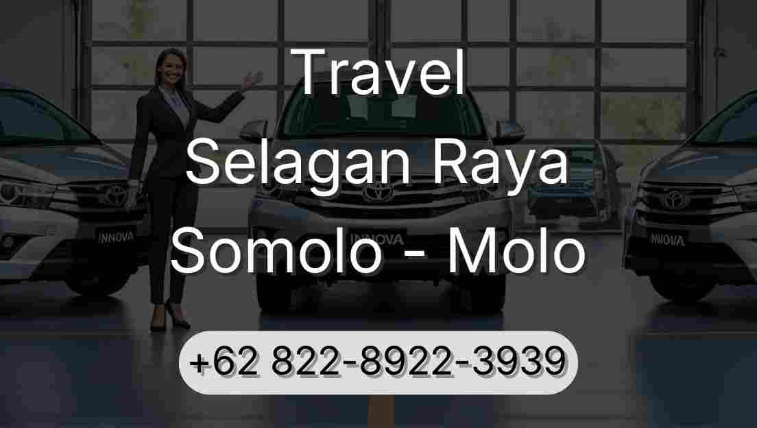 Travel Selagan Raya Somolo - Molo
