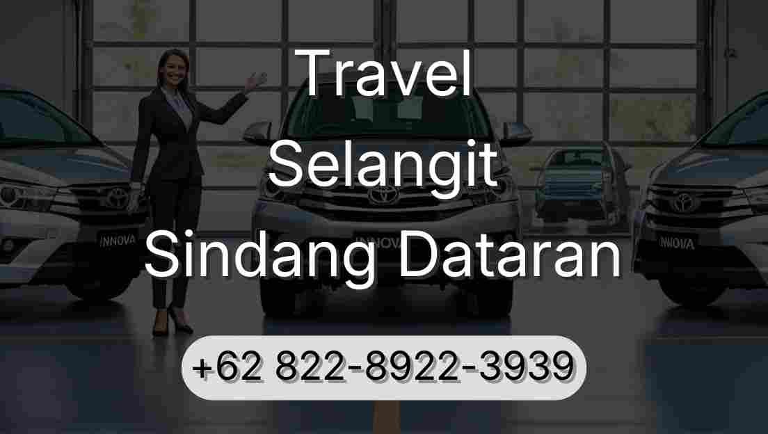 Travel Selangit Sindang Dataran