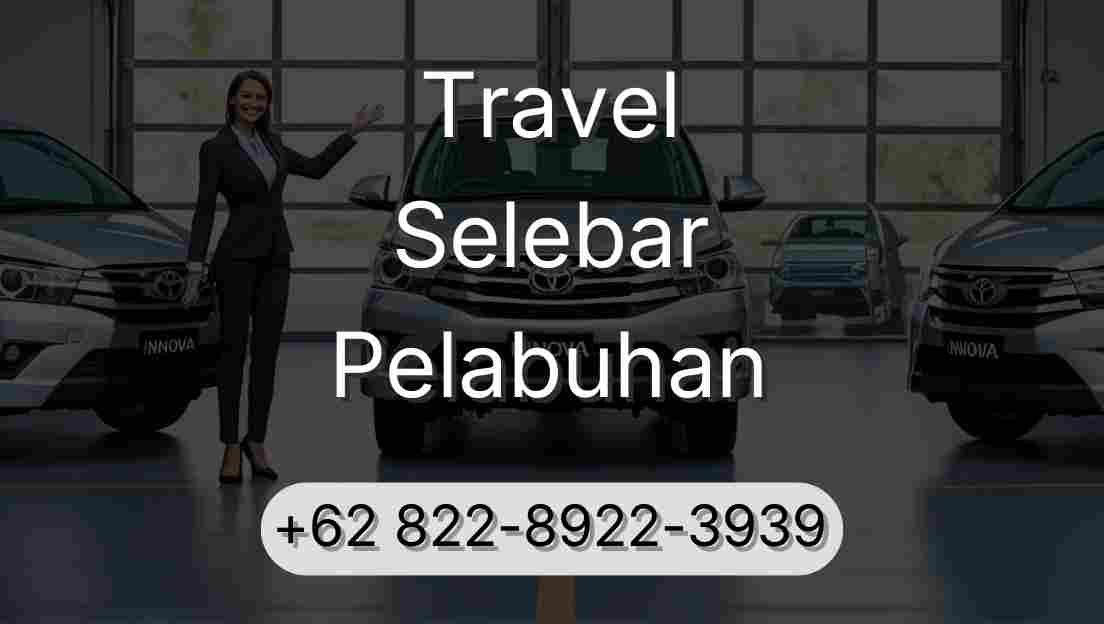 Travel Selebar Pelabuhan