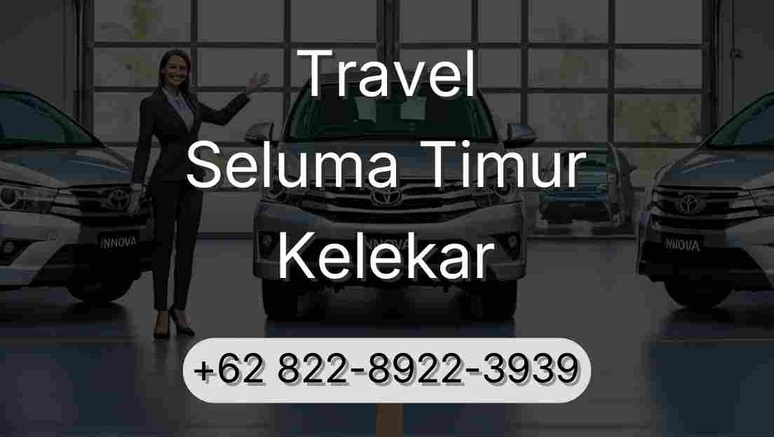Travel Seluma Timur Kelekar