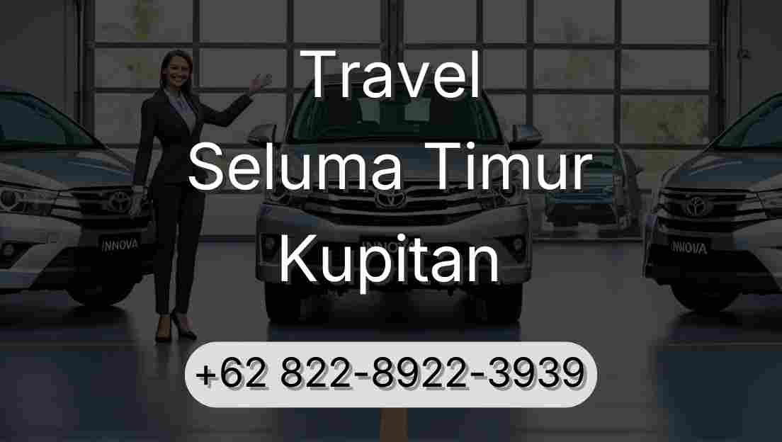 Travel Seluma Timur Kupitan