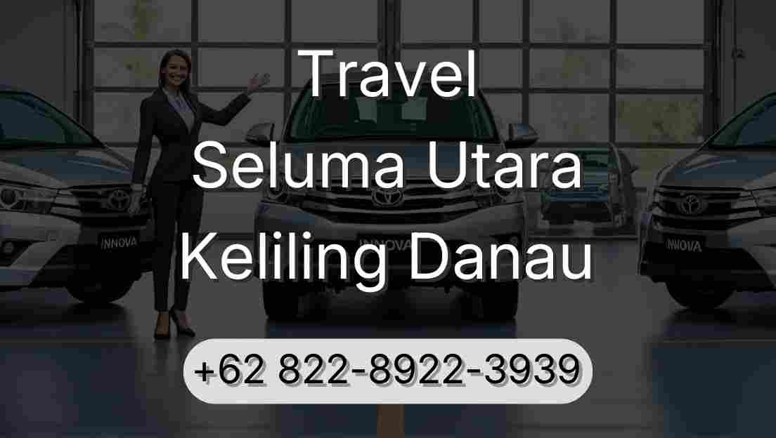 Travel Seluma Utara Keliling Danau