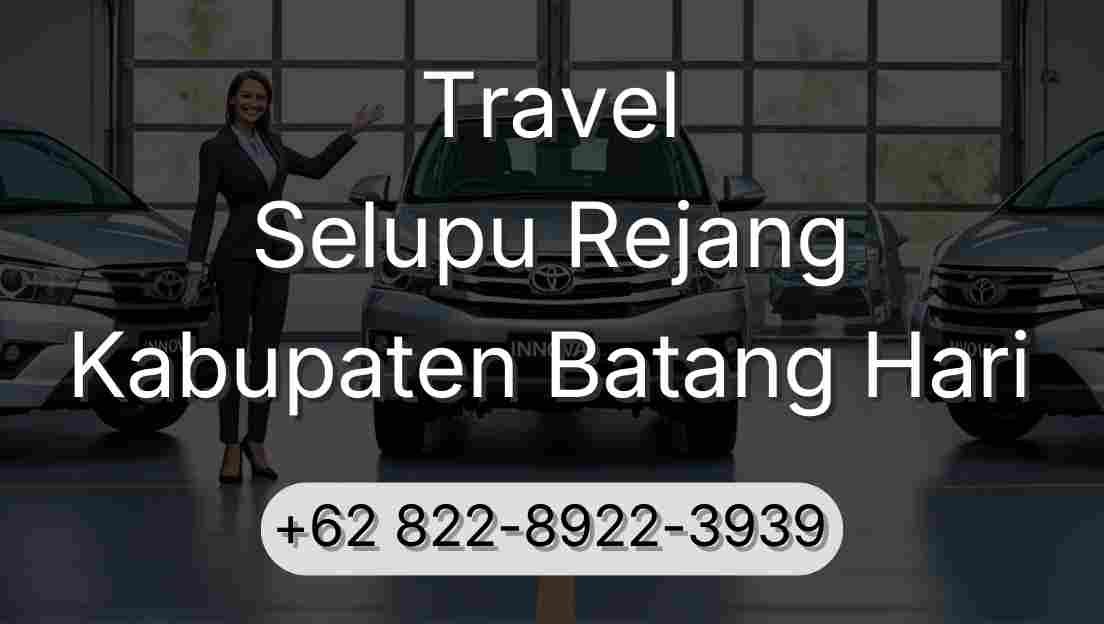 Travel Selupu Rejang Kabupaten Batang Hari