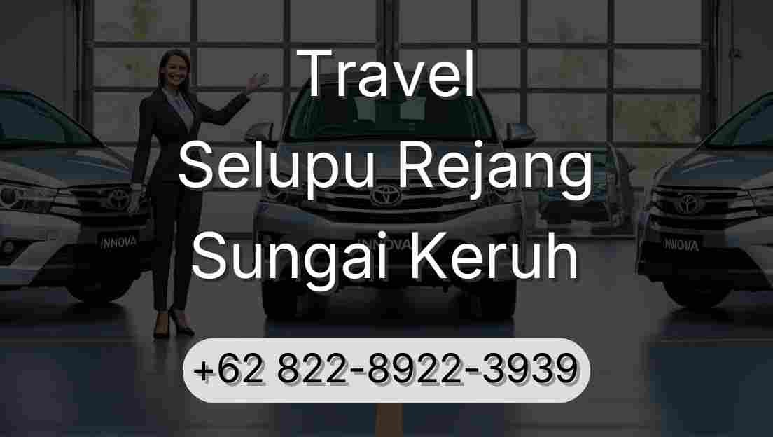 Travel Selupu Rejang Sungai Keruh