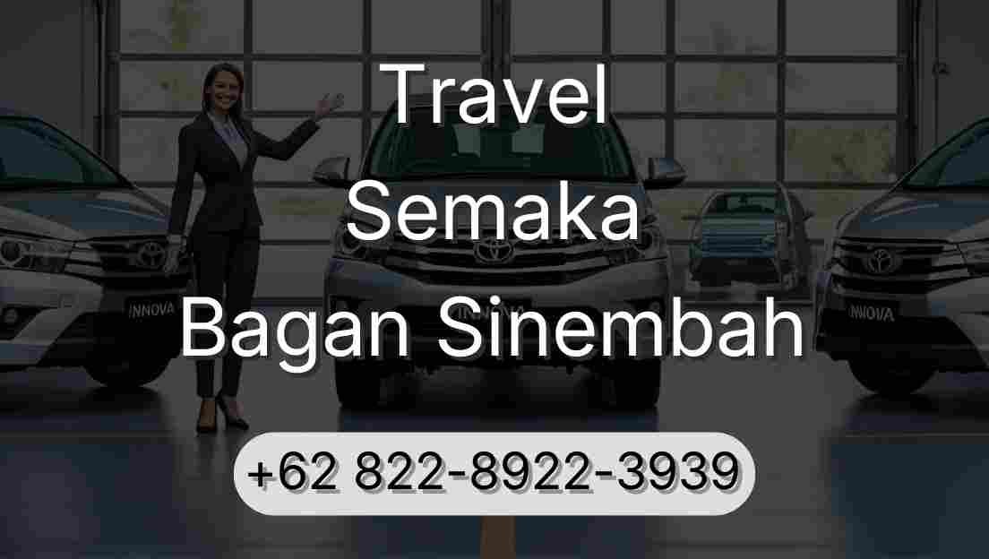 Travel Semaka Bagan Sinembah