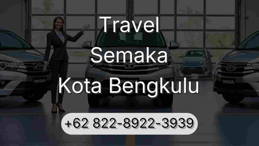 Travel Semaka Kota Bengkulu