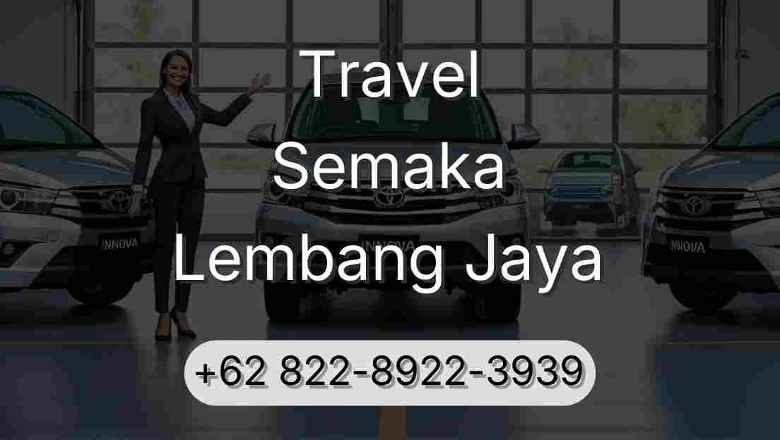 Travel Semaka Lembang Jaya