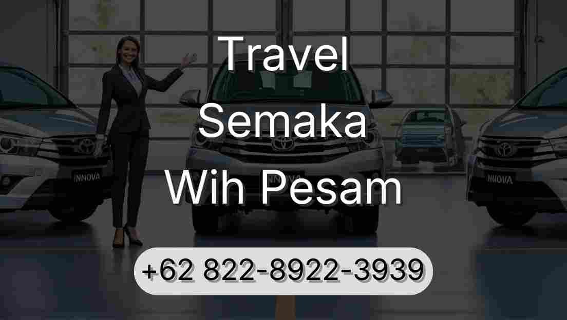 Travel Semaka Wih Pesam