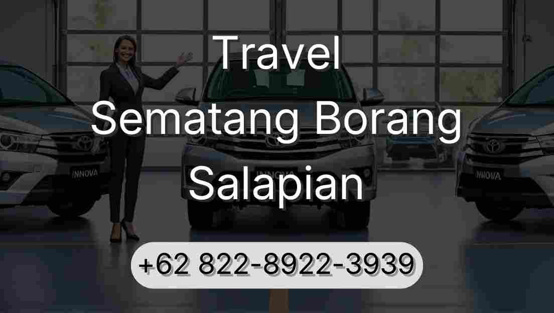 Travel Sematang Borang Salapian