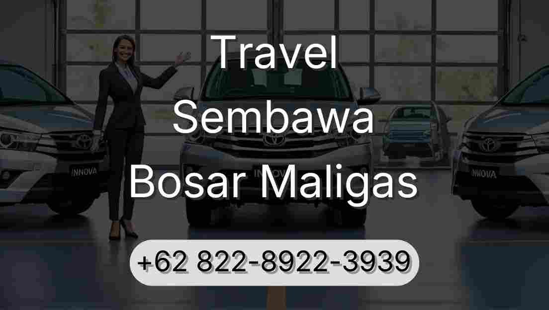 Travel Sembawa Bosar Maligas