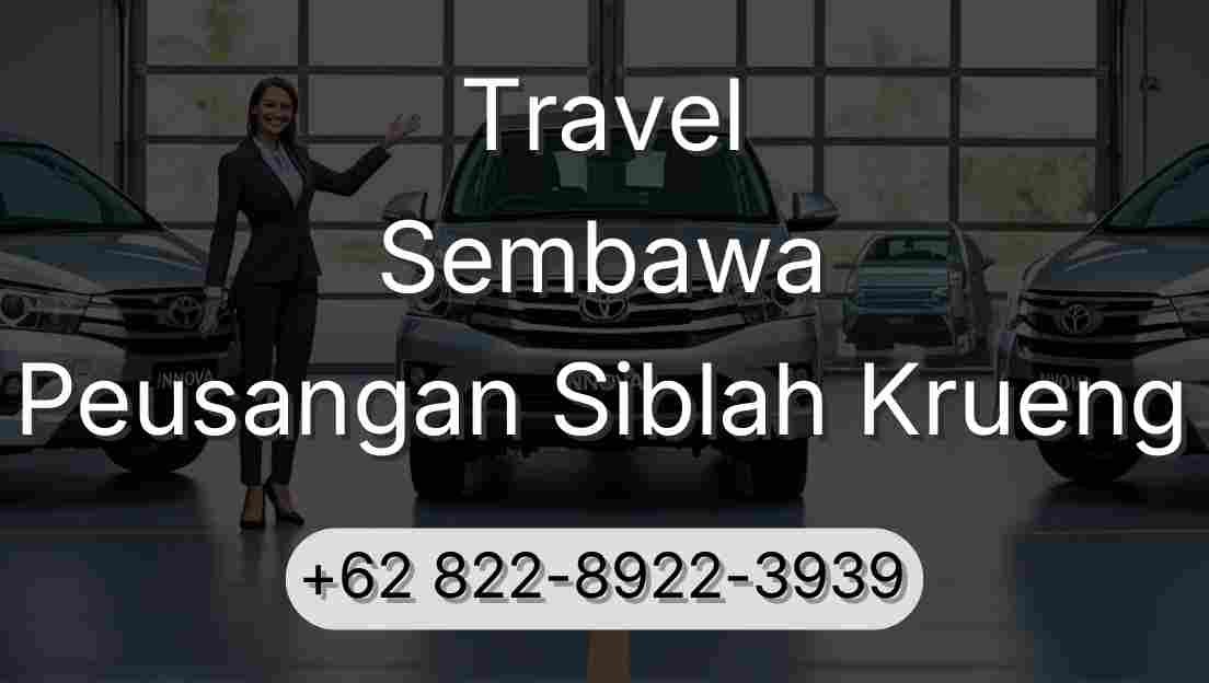 Travel Sembawa Peusangan Siblah Krueng