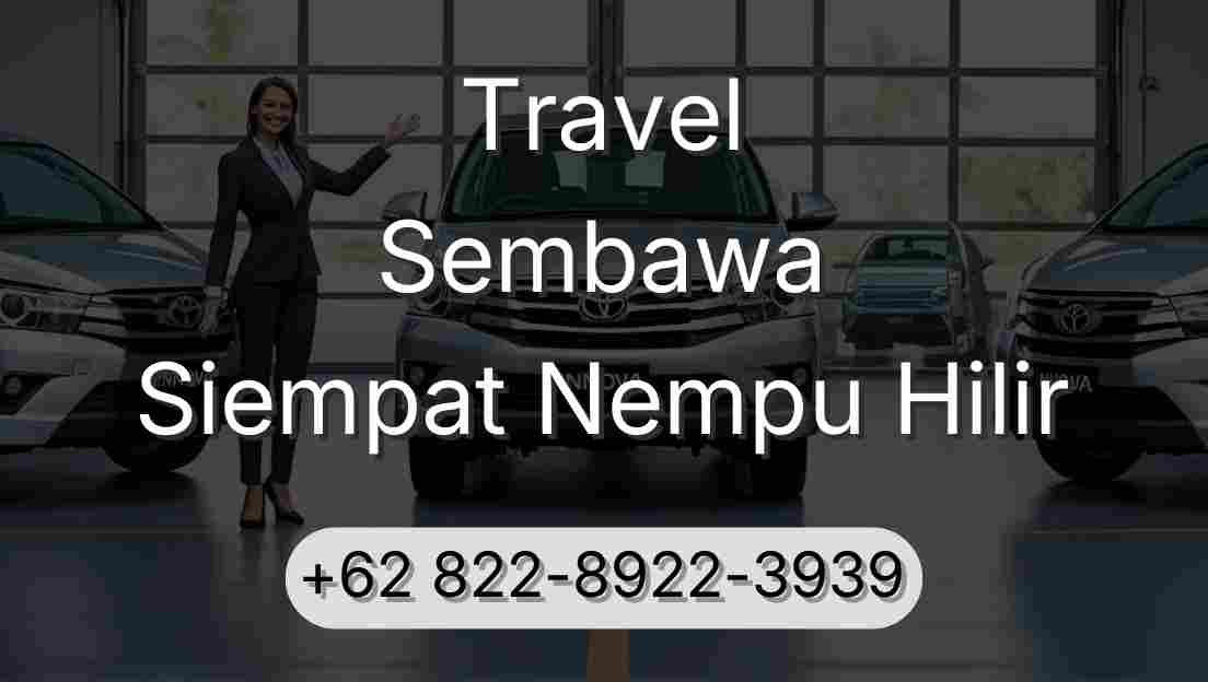 Travel Sembawa Siempat Nempu Hilir