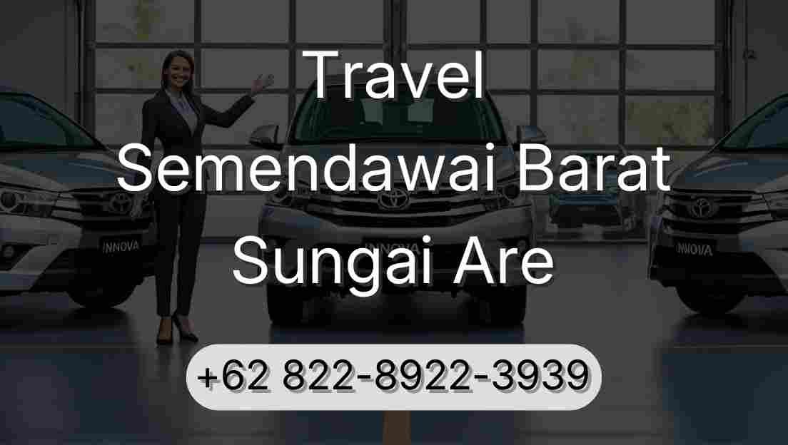 Travel Semendawai Barat Sungai Are